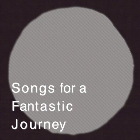 Songs for a Fantastic Journey