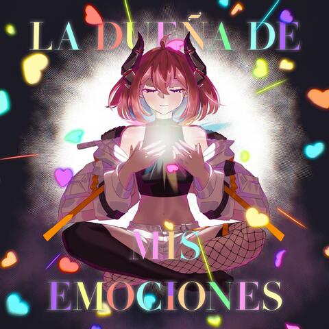 La dueña de mis emociones
