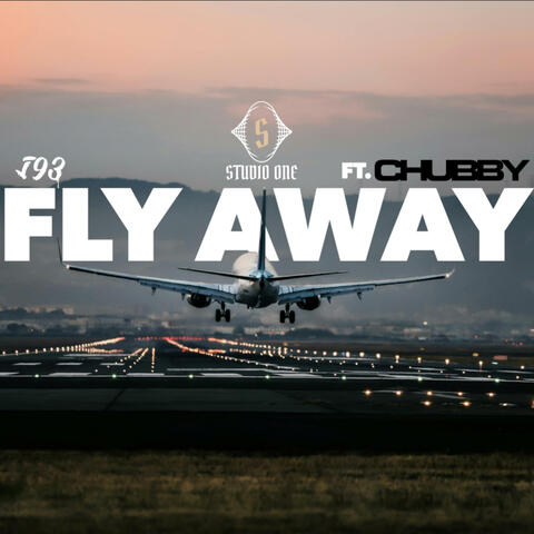 FLY AWAY (feat. CHUBBY) [Radio Edit]