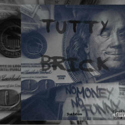 TUTTY BRICK