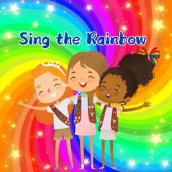 Sing the Rainbow Join the fun and sing along as we explore the bright and beautiful colors of the rainbow.