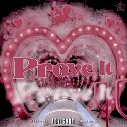 Prove It