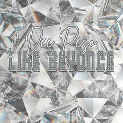 Like Beyonce (Clean Version)