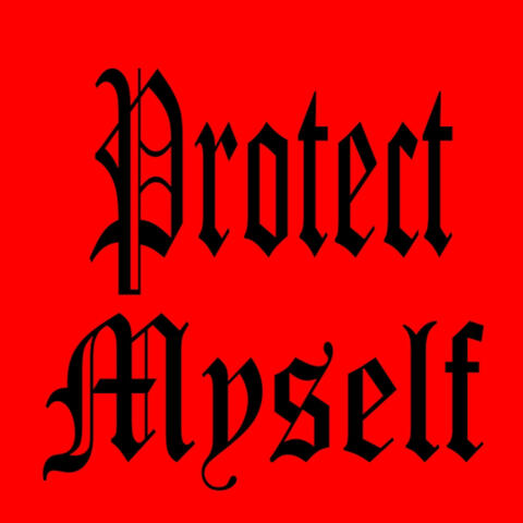 Protect Myself (feat. Paul The Kid)