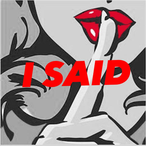 I SAID