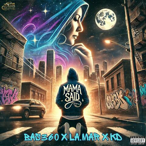 Mama Said (feat. LA.Mar & KD)