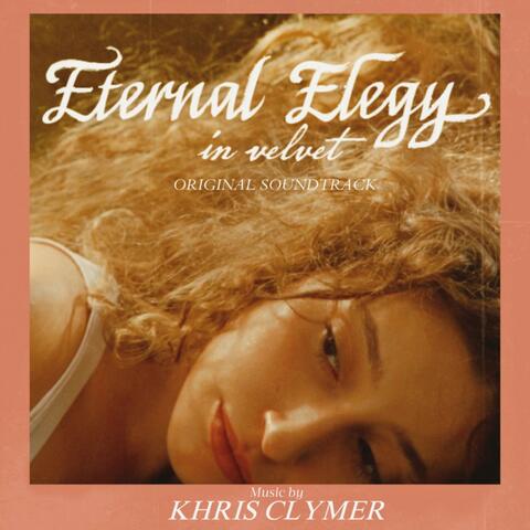 Eternal Elegy in Velvet (Original Motion Picture Soundtrack)
