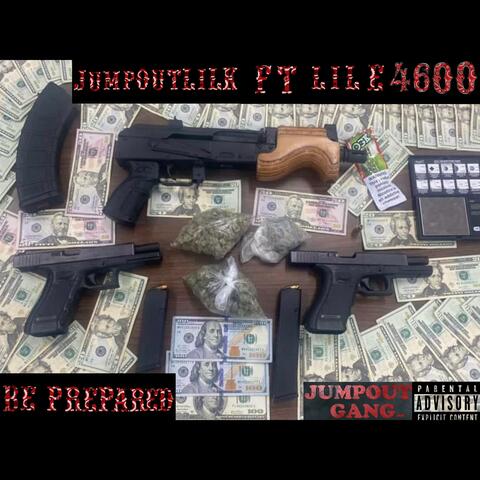 Be Prepared (feat. Lil E4600)