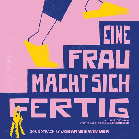 Eine Frau macht sich fertig (Original Motion Picture Soundtrack)