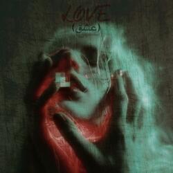 Love (feat. AHMED MUSİC)