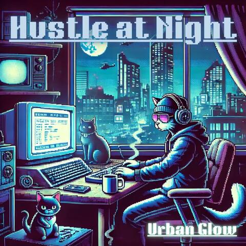 Hustle at Night