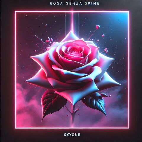Rosa Senza Spine