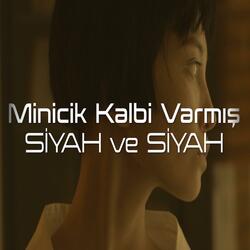 Minicik Kalbi Varmış