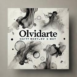 Olvidarte (feat. Mery Lov & MeyBae)