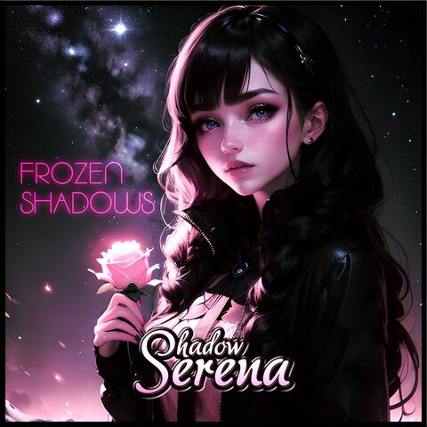 Frozen Shadows