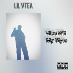 Vibe Wit My Style