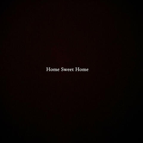 HOME SWEET HOME (Radio Edit)
