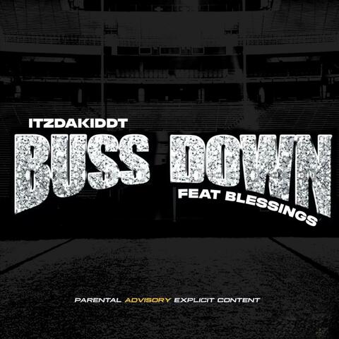 BUSS DOWN (feat. Blessings)