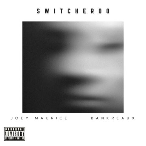 Switcheroo (feat. OHMI Randy & Bankreaux)
