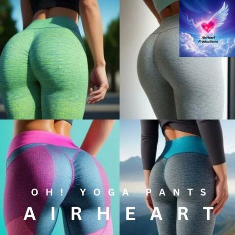 Oh! Yoga Pants