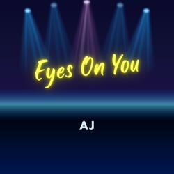 Eyes On You