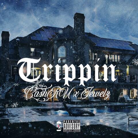Trippin' (feat. Jewelz)