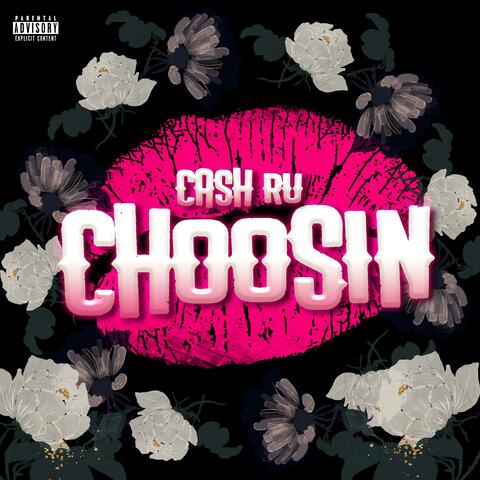 Choosin'