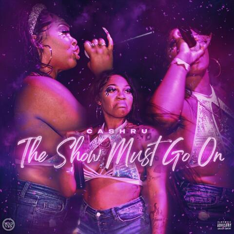 The Show Must Go On