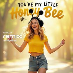 Your My Little Honeybee