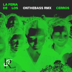 La Feria de los Cerros (ONTHEBASS Remix)