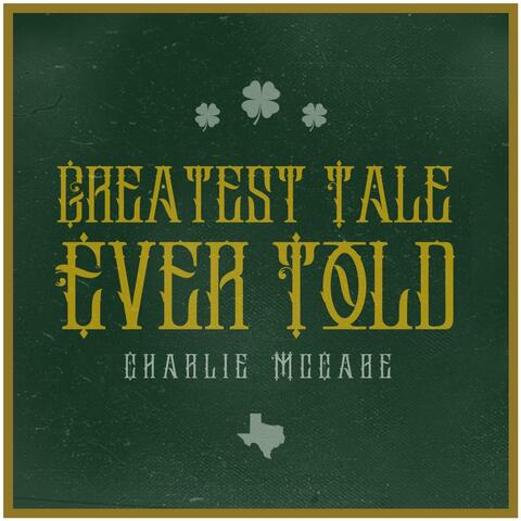 Greatest Tale Ever Told