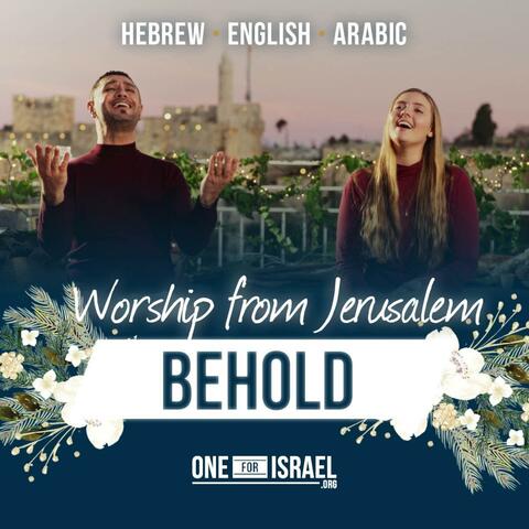 Behold | Hebrew, Arabic & English (feat. Nizar Francis & Shiri Regev)