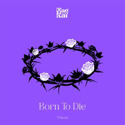 Born To Die
