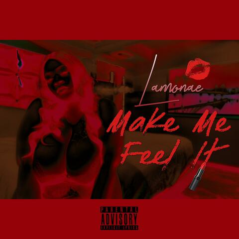 Make Me Feel It