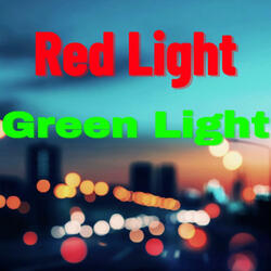 Redlight Greenlight (can´t stop)