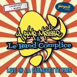 Qui sont-ils? (feat. Le Band Complice) (Live @ La Guinguette)