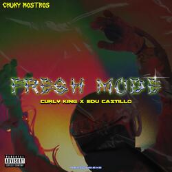 Fresh Mode (feat. Edu Castillo)
