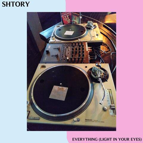 EVERYTHING (Light in your Eyes)
