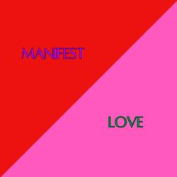 Manifest Love