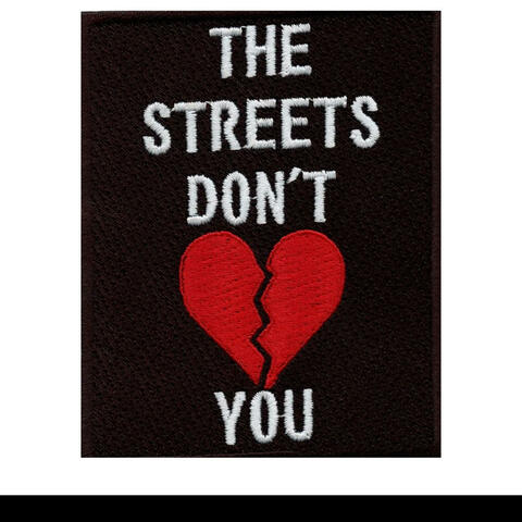 Streets Dont Love You