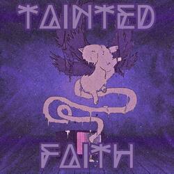 Tainted Faith