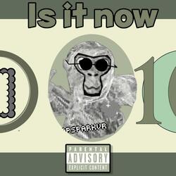 Is it now?