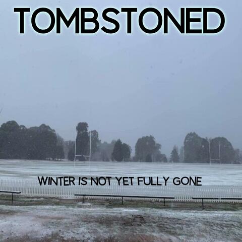 Winter is not yet fully gone