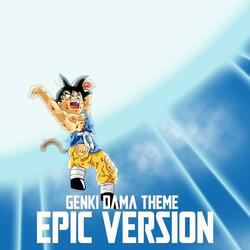 Dragon Ball GT : Genkidama Theme (Epic Version)