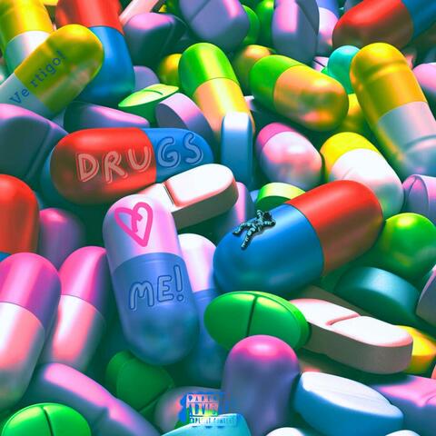 Drugs Love Me