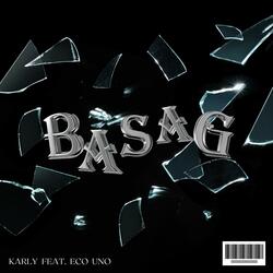 Basag (feat. Eco Uno)