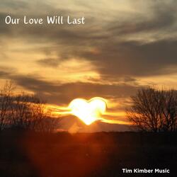 Our Love Will Last
