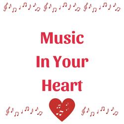Music In Your Heart