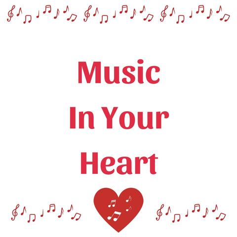 Music In Your Heart