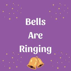Bells Are Ringing (Call and Response)